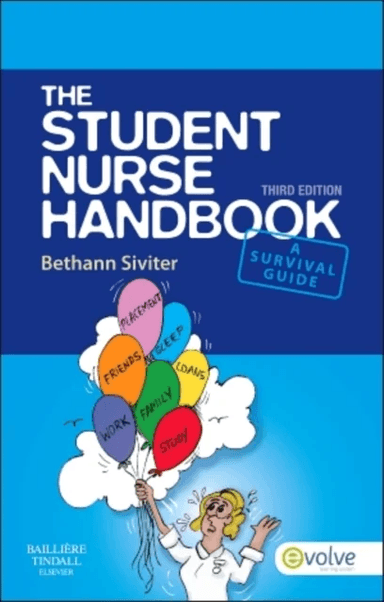 The Student Nurse Handbook av Bethann (Nurse Consultant South Birmingham Primary Care Trust Moseley Hall Hospital Birmingham UK Siviter, Past Chair of