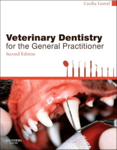 Veterinary Dentistry for the General Practitioner av Cecilia (Veterinary Dentistry Oral and Maxillofacial Surgery Referral UK) Gorrel