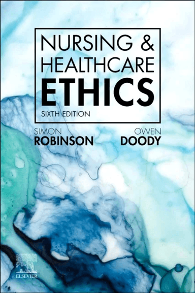 Nursing &amp; Healthcare Ethics av Simon (Rev Professor of Applied and Professional Ethics Leeds Business School Leeds Beckett University Leeds UK) Ro
