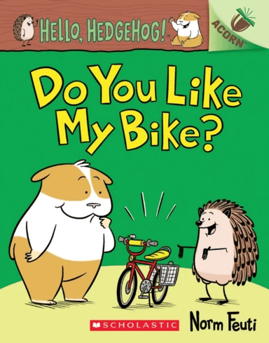 Hello, Hedgehog: Do You Like My Bike? av Norm Feuti