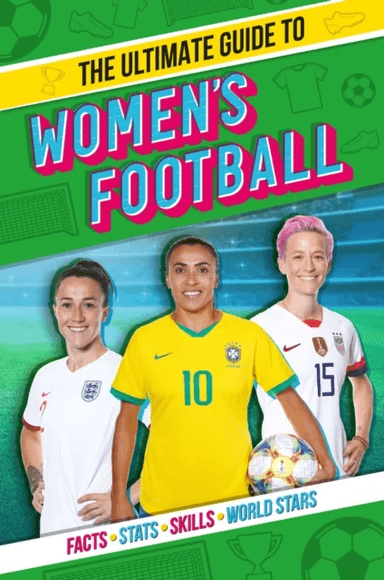 The Ultimate Guide to Women's Football av Emily Stead