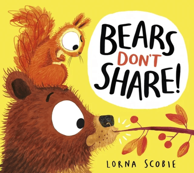 Bears Don't Share! av Lorna Scobie