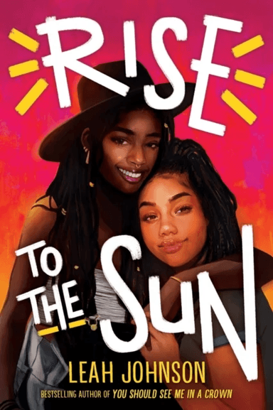 Rise to the Sun av Leah Johnson