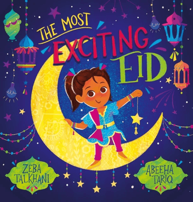 The Most Exciting Eid (PB) av Zeba Talkhani