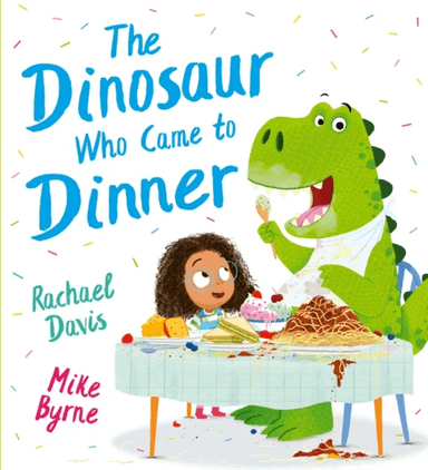 The Dinosaur Who Came to Dinner (PB) av Rachael Davis