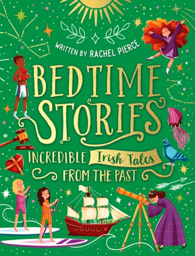 Bedtime Stories: Incredible Irish Tales from the Past av Rachel Pierce