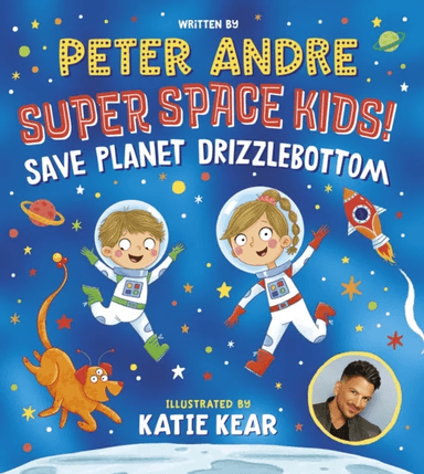 Super Space Kids! Save Planet Drizzlebottom av Peter Andre