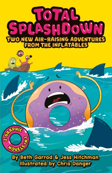 Total Splash Down: Two Splash-tastic Inflatables Adventures av Beth Garrod, Jess Hitchman