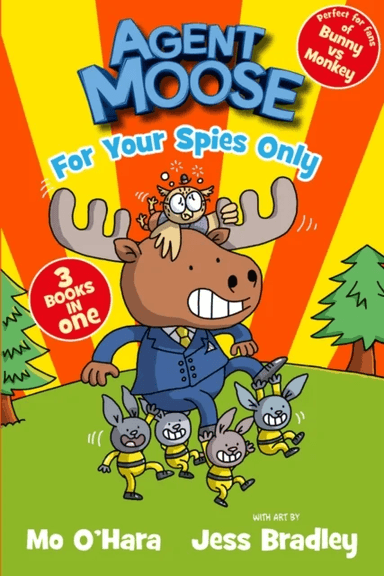 Agent Moose: Super Spy (3 book bind-up) av Mo O'Hara