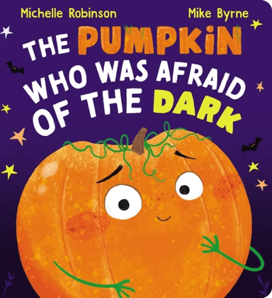 The Pumpkin Who Was Afraid of the Dark CBB av Michelle Robinson