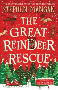 The Great Reindeer Rescue av Stephen Mangan