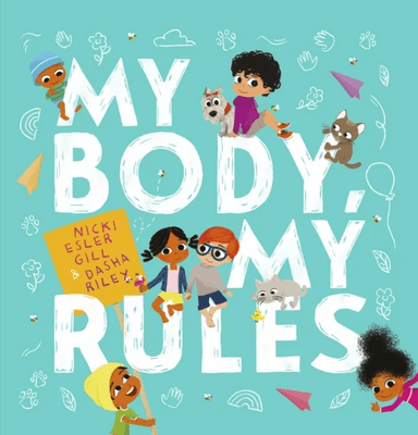 My Body, My Rules av Nicki Esler Gill