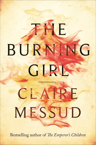 Burning Girl, The av Claire Messud