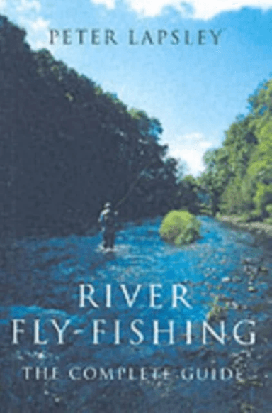 River Fly-Fishing av Peter Lapsley