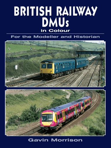 British Railway DMUs in Colour for the Modeller and Historian av Gavin Morrison