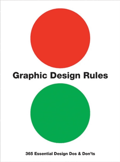 Graphic Design Rules av Peter Dawson, John Foster, Tony Seddon, Sean Adams