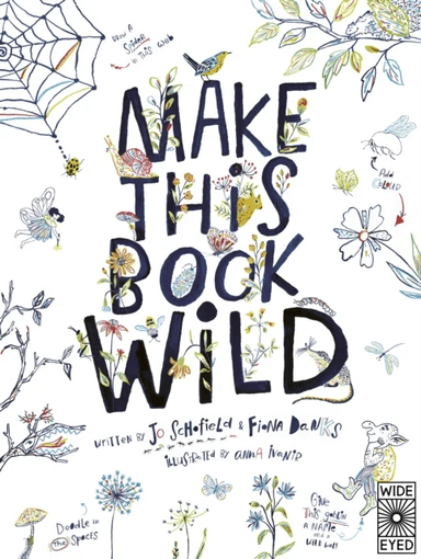 Make This Book Wild av Fiona Danks, Jo Schofield