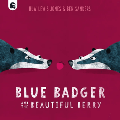 Blue Badger and the Beautiful Berry av Huw Lewis Jones
