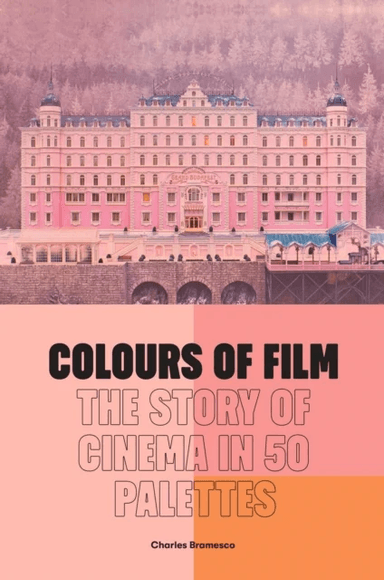 Colours of Film av Charles Bramesco