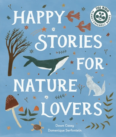 Happy Stories for Nature Lovers av Dawn Casey