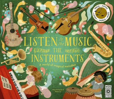 Listen to the Music: The Instruments av Mary Richards
