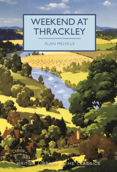 Weekend at Thrackley av Alan Melville
