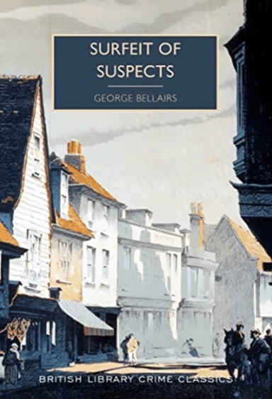 Surfeit of Suspects av George Bellairs