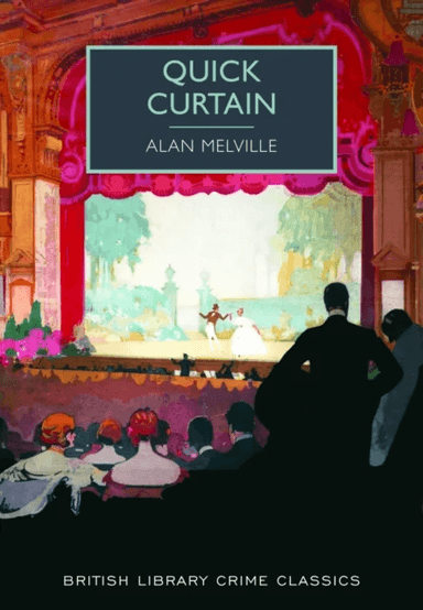 Quick Curtain av Alan Melville