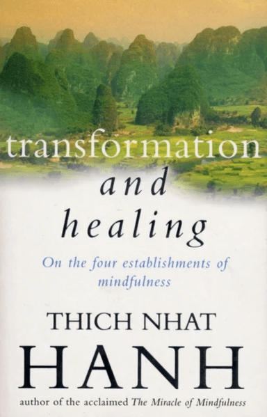 Transformation And Healing av Thich Nhat Hanh