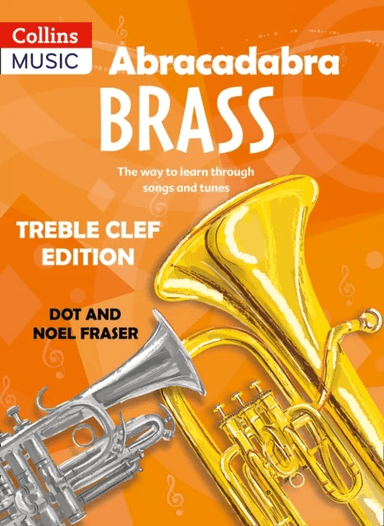 Abracadabra Brass: Treble Clef Edition (Pupil book) av Dot Fraser, Noel Fraser