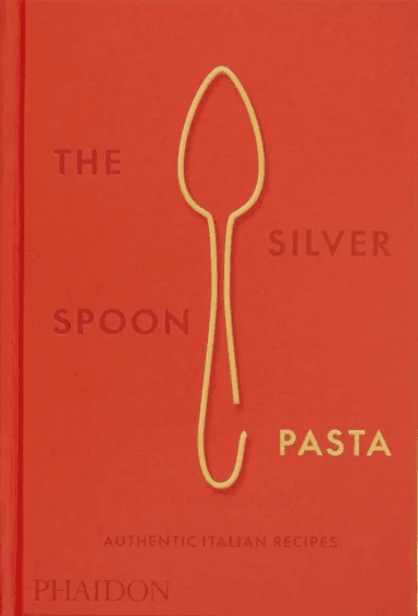 The Silver Spoon Pasta av The Silver Spoon Kitchen