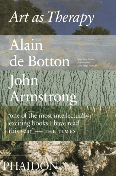 Art as Therapy av Alain Botton, John Armstrong