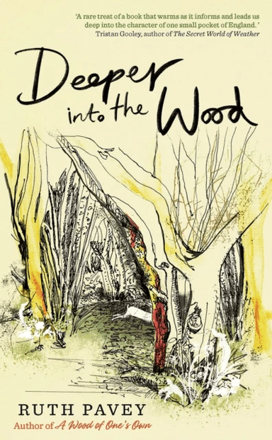 Deeper Into the Wood av Ruth Pavey