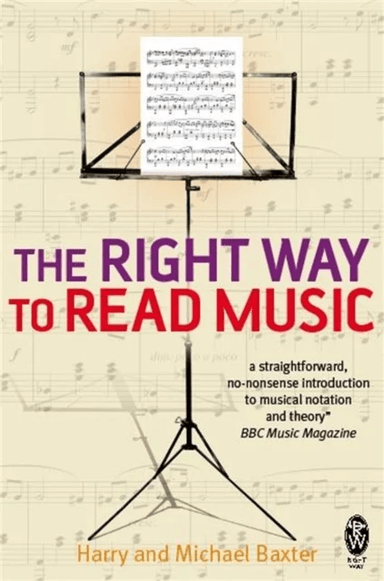 The Right Way to Read Music av Harry and Michael Baxter