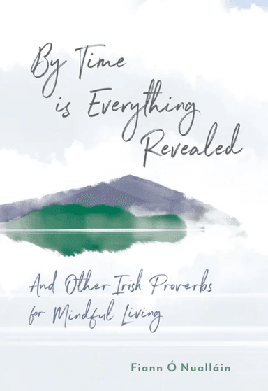 By Time is Everything Revealed av Fiann O Nuallain