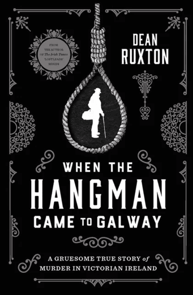 When the Hangman Came to Galway av Dean Ruxton