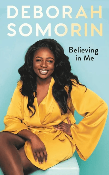 Believing in Me av Deborah Somorin
