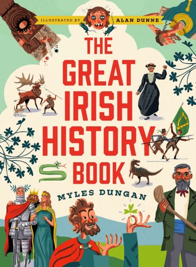 The Great Irish History Book av Myles Dungan
