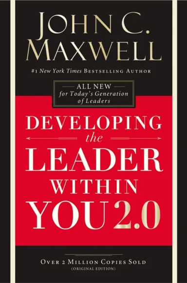 Developing the Leader Within You 2.0 av John C. Maxwell