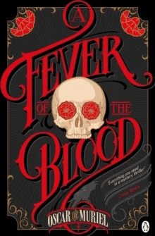 A Fever of the Blood av Oscar de Muriel