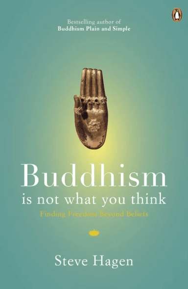 Buddhism is Not What You Think av Steve Hagen