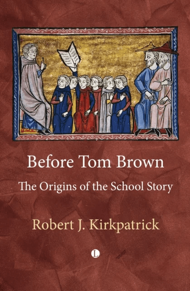 Before Tom Brown av Robert Kirkpatrick