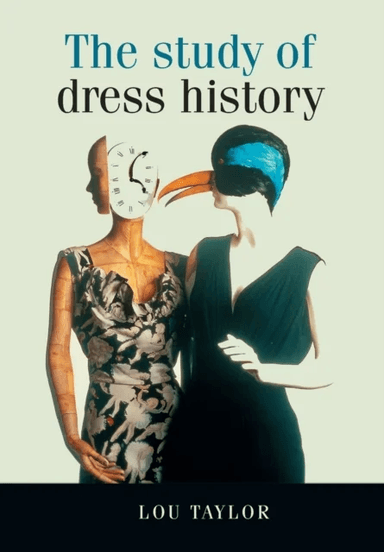The Study of Dress History av Lou Taylor