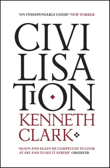 Civilisation av Kenneth Clark