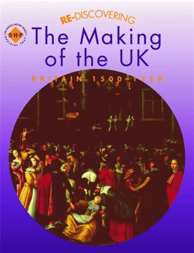 Re-discovering the Making of the UK: Britain 1500-1750 av Tim Lomas, Colin Shephard