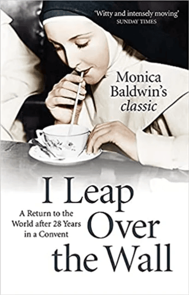 I Leap Over the Wall av Monica Baldwin