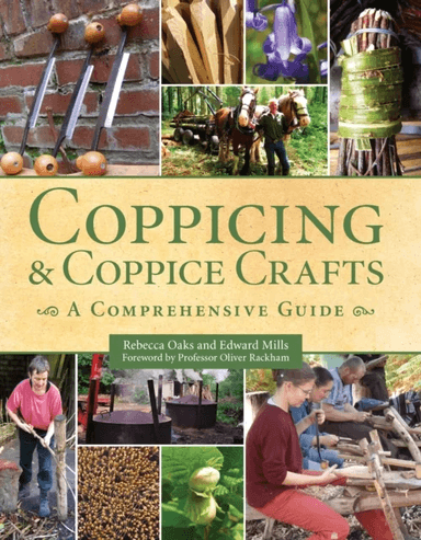 Coppicing and Coppice Crafts av Edward Mills, Rebecca Oaks