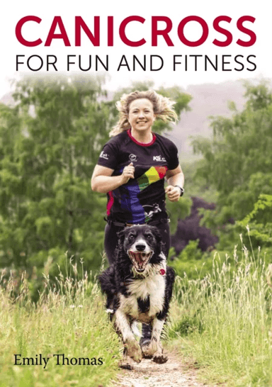 Canicross for Fun and Fitness av Emily Thomas
