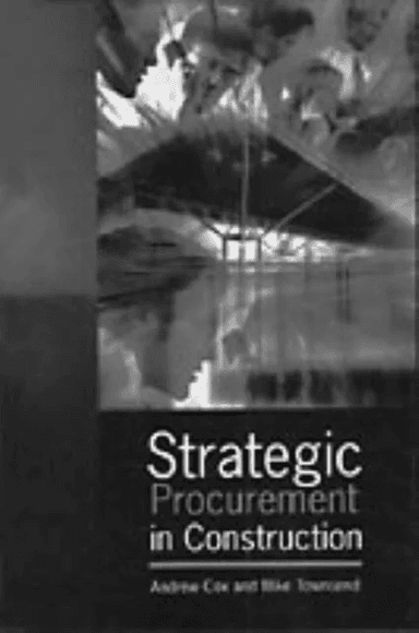 Strategic Procurement in Construction av Andrew Cox, Mike Townsend