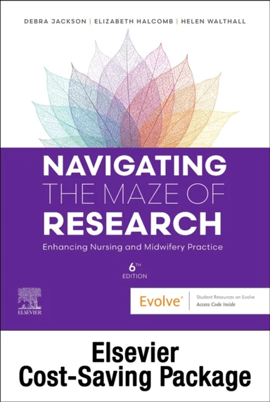 Navigating the Maze of Research: Enhancing Nursing and Midwifery Practice 6e av Debra RN CommNursCert BHSc(Nurs) MNurs PhD (Professor of Nursing Susan